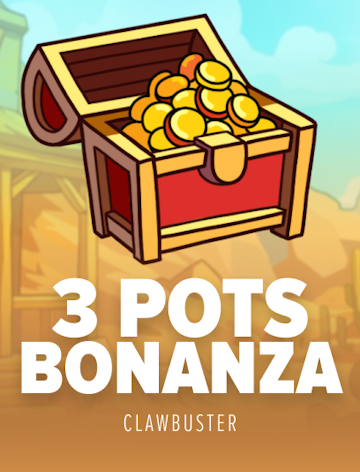3 Pots Bonanza