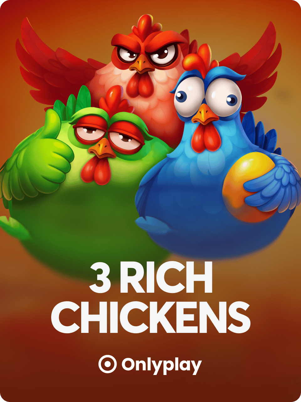 3 Rich Chickens