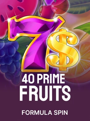 40 Prime Fruits