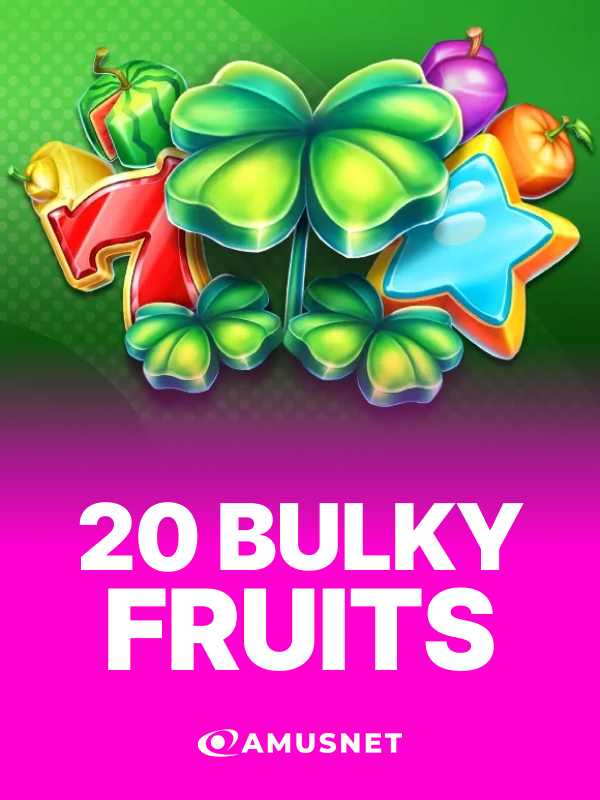 20 Bulky Fruits