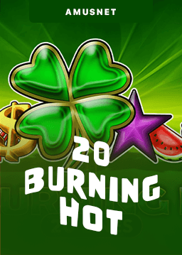 20 Burning Hot