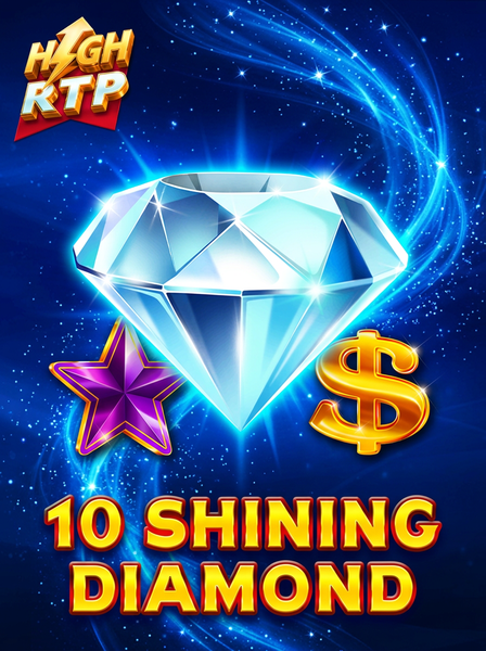 10 Shining Diamond High RTP