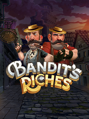 Bandits Riches