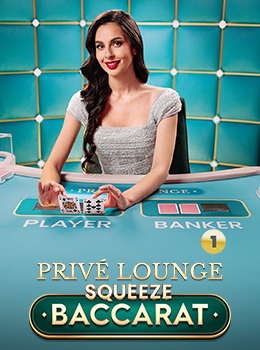 Privé Lounge Baccarat Squeeze 1