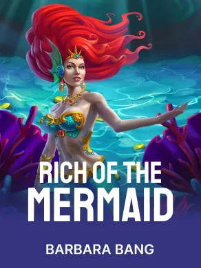 Rich of the Mermaid