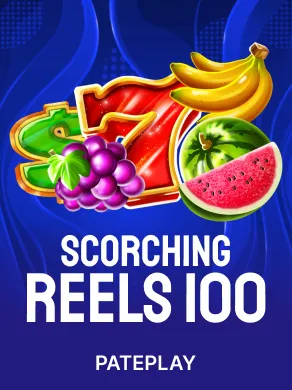Scorching Reels 100