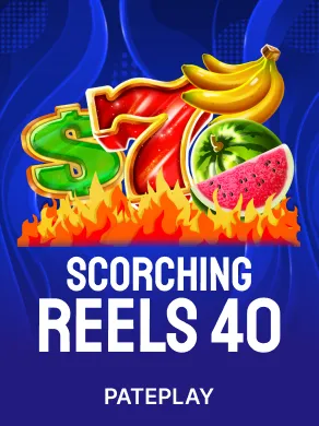 Scorching Reels 40