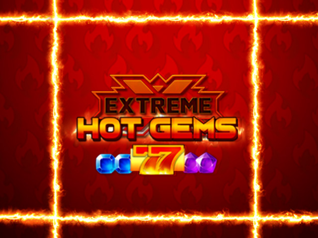 Extreme Hot Gems