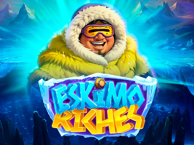 Eskimo Riches