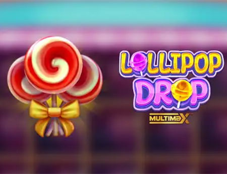 Lollipop Drop MultiMax