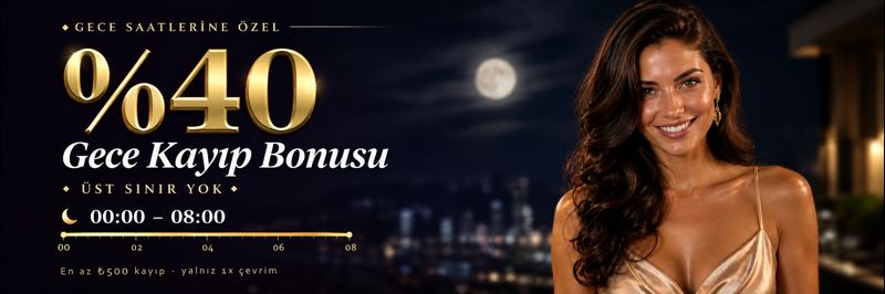 %40 Gece Kayıp Bonusu