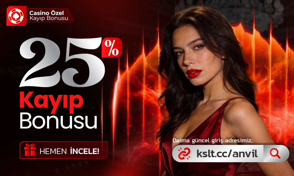 %25 Anlık Casino Kayıp Bonusu