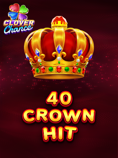 40 Crown Hit