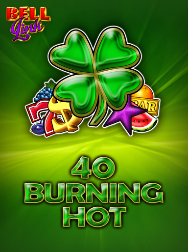 40 Burning Hot Bell Link